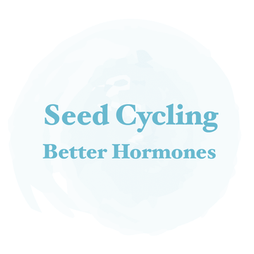 Seed Cycling – Better Hormones - AURA Nutrition