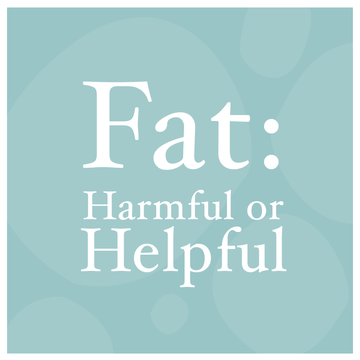 Fat: Harmful or Helpful - AURA Nutrition