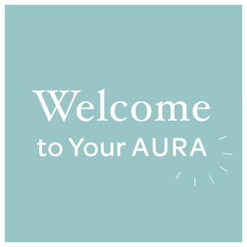 Welcome to Your AURA - AURA Nutrition