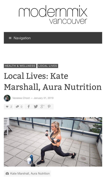 AURA News - Our founder, Kate Marshall featured on modernmixvancouver.com. - AURA Nutrition