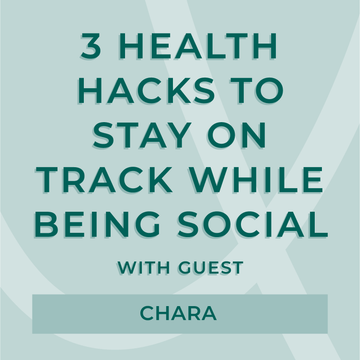 3 Health Hacks to Stay on Track while Being SOCIAL | AURA MIND & BODY - AURA Nutrition